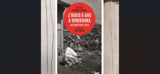 Buch von Keiji Nakazawa: “J'avais six ans à Hiroshima - Le 6 août 1945, 8h15”
